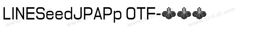 LINESeedJPAPp OTF字体转换